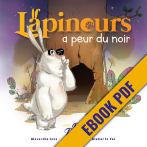 ebook Lapinours a peur du noir alexandre gros atelier le yak éditions big pepper 2018